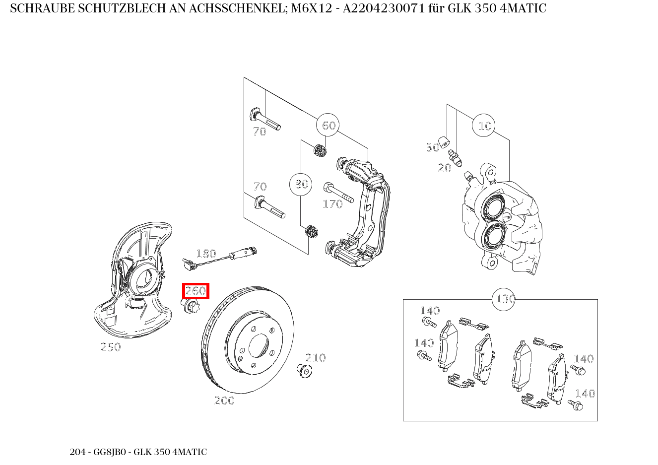 Schraube SCHUTZBLECH AN ACHSSCHENKEL; M6X12 GLK 350 4MATIC 204