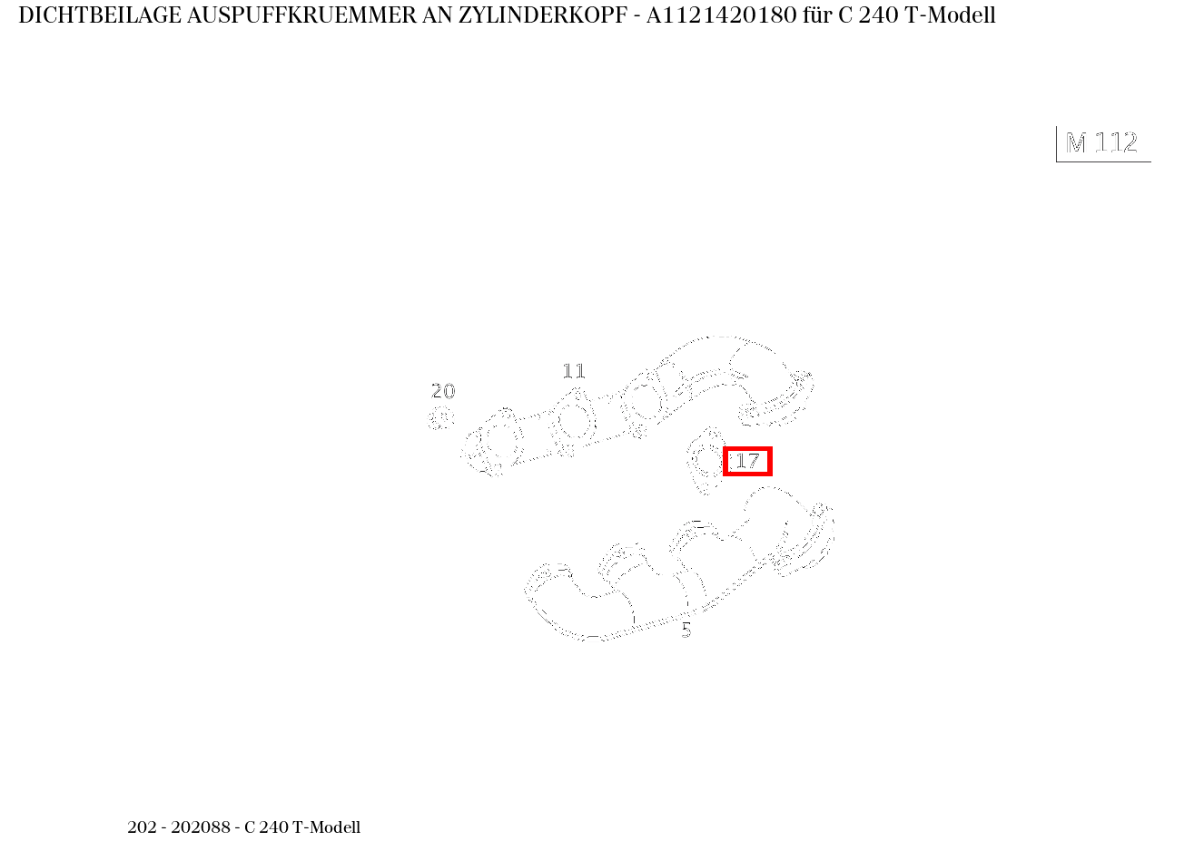 Dichtbeilage AUSPUFFKRUEMMER AN ZYLINDERKOPF C 240 T-Modell 202 Dichtbeilage AUSPUFFKRUEMMER AN ZYLINDERKOPF C 240 T-Modell 202