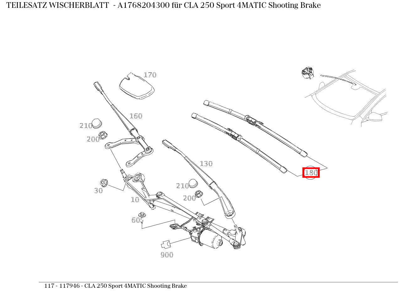 Teilesatz Wischerblatt CLA 250 Sport 4MATIC Shooting Brake 117 Teilesatz Wischerblatt CLA 250 Sport 4MATIC Shooting Brake 117